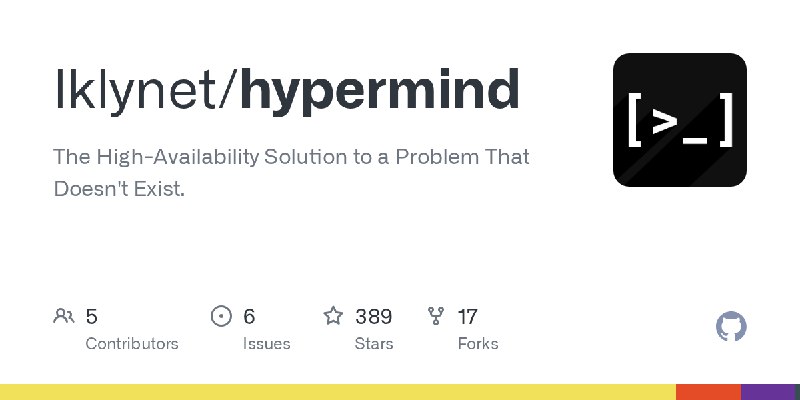 GitHub - lklynet/hypermind: The High-Availability Solution to a Problem That Doesn't Exist.