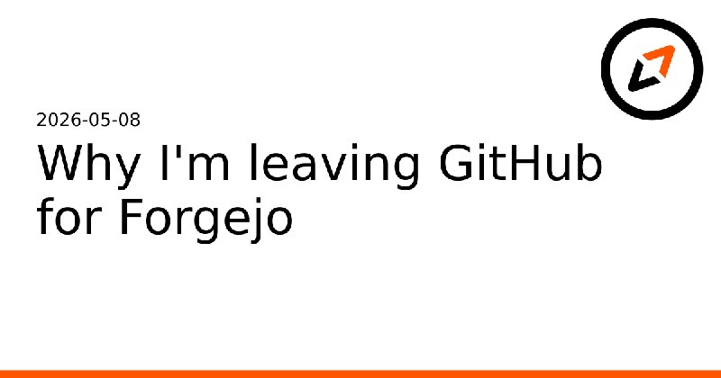 Why I'm leaving GitHub for Forgejo | Jorijn Schrijvershof