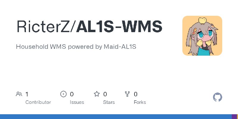 GitHub - RicterZ/AL1S-WMS: Household WMS powered by Maid-AL1S