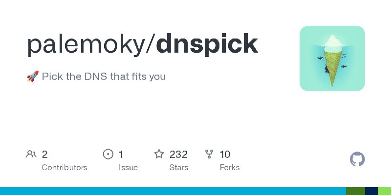 GitHub - palemoky/dnspick: 🚀 Pick the DNS that fits you
