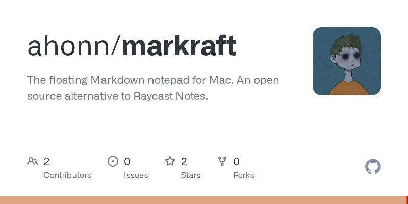 GitHub - ahonn/markraft: The floating Markdown notepad for Mac. An open source alternative to Raycast Notes.